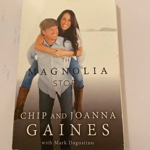 The Magnolia Story by chip and Joanna Gaines